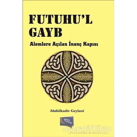 Futuhul Gayb - Abdülkadir Geylani - Gece Kitaplığı