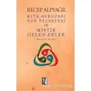 Kıta Avrupası Din Felsefesi ve Mistik Gelen-Ekler - Recep Alpyağıl - İz Yayıncılık