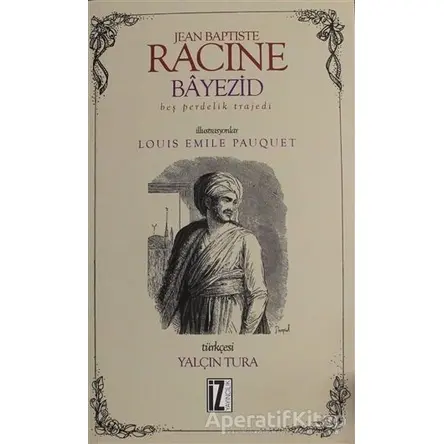 Bayezid - Jean Baptiste Racine - İz Yayıncılık