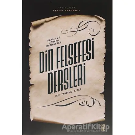 Klasik ve Modern Metinlerle Din Felsefesi Dersleri İçin Yardımcı Kitap