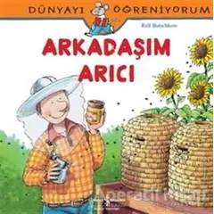 Arkadaşım Arıcı - Ralf Butschkow - İş Bankası Kültür Yayınları