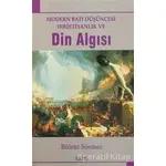 Modern Batı Düşüncesi Hıristiyanlık ve Din Algısı - Bülent Sönmez - Nüve Kültür Merkezi