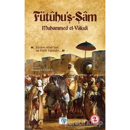 Fütuhu’ş-Şam - Muhammed El-Vakidi - Nüve Kültür Merkezi