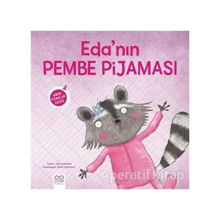 Edanın Pembe Pijaması - Minik Adımlar Dizisi - Julie Gassman - 1001 Çiçek Kitaplar