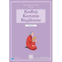 Krallığı Kurtaran Büyükanne - Dünyadan Öyküler Japonya - Claire Laurens - Arkadaş Yayınları