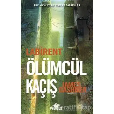 Labirent 1: Ölümcül Kaçış - James Dashner - Pegasus Yayınları