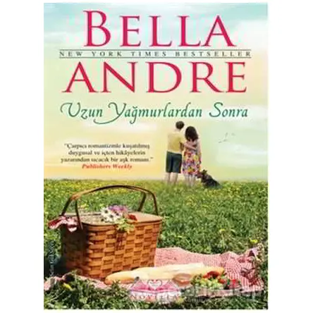 Uzun Yağmurlardan Sonra - Bella Andre - Novella