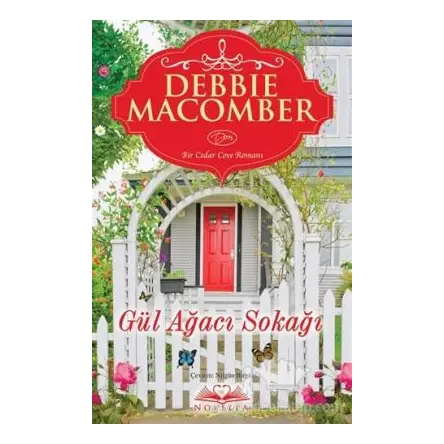 Gül Ağacı Sokağı - Debbie Macomber - Novella