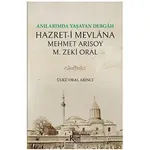 Anılarımda Yaşayan Dergah Hazreti Mevlana - Zeki Oral - Rumi Yayınları