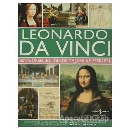 Leonardo Da Vinci - Rosalind Ormiston - İş Bankası Kültür Yayınları