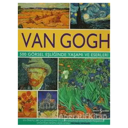 Van Gogh - Michael Howard - İş Bankası Kültür Yayınları