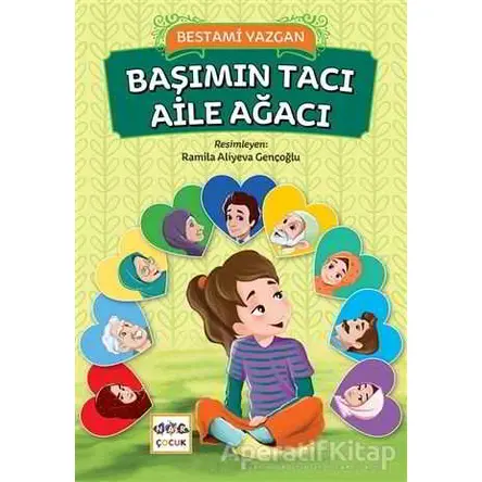 Başımın Tacı Aile Ağacı - Bestami Yazgan - Nar Yayınları