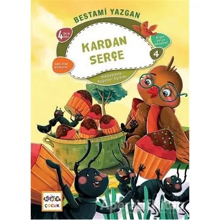 Kardan Serçe - Bilgin Serçe Hikayeleri 4 - Bestami Yazgan - Nar Yayınları