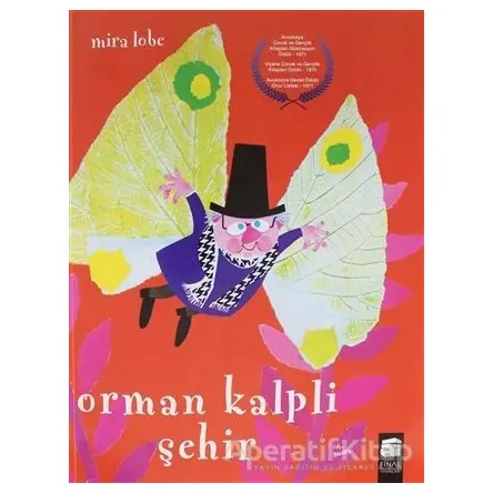 Orman Kalpli Şehir - Mira Lobe - Final Kültür Sanat Yayınları