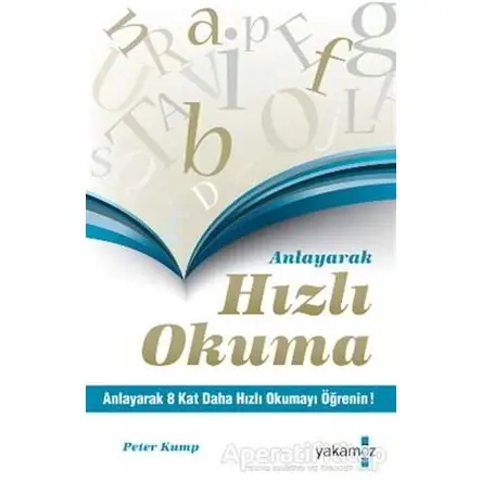 Anlayarak Hızlı Okuma - Peter Kump - Yakamoz Yayınevi