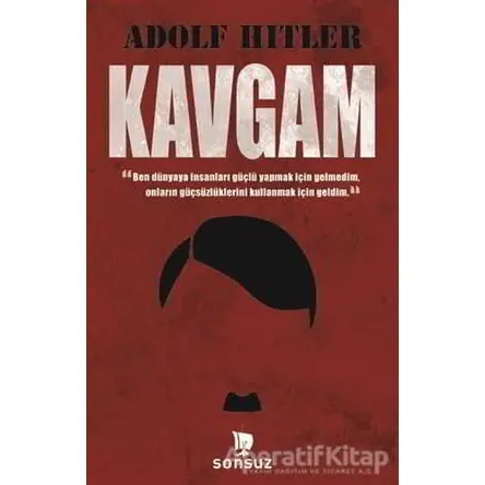 Kavgam - Adolf Hitler - Sonsuz Kitap Yayınları