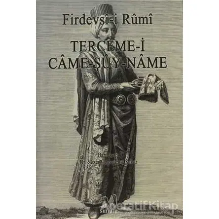 Terceme-i Came-Şuy-Name - Firdevsi-i Rumi - Simurg Yayınları