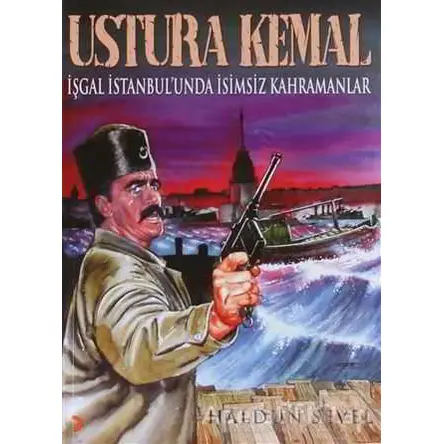 Ustura Kemal - Haldun Sevel - Cinius Yayınları