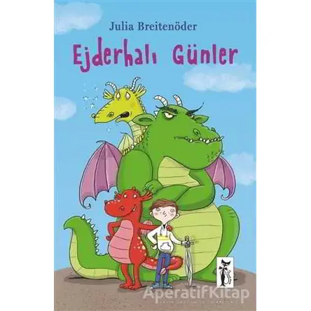 Ejderhalı Günler - Julia Breitenöder - Çizmeli Kedi Yayınları