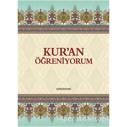 Kuran Öğreniyorum - Kolektif - Semerkand Yayınları