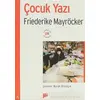 Çocuk Yazı - Friederike Mayröcker - Pan Yayıncılık