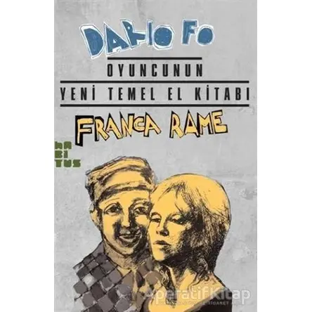 Oyuncunun Yeni Temel El Kitabı - Dario Fo - Habitus Kitap