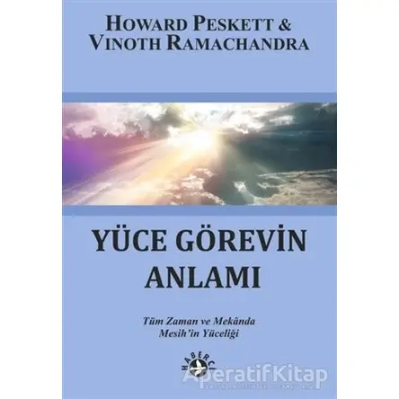 Yüce Görevin Anlamı - Vinoth Ramachandra - Haberci Basın Yayın