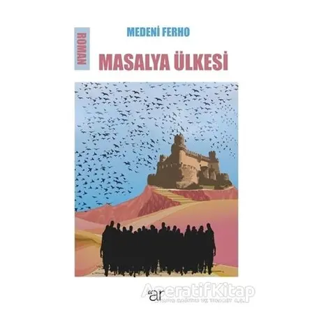 Masalya Ülkesi - Medeni Ferho - Ar Yayınları