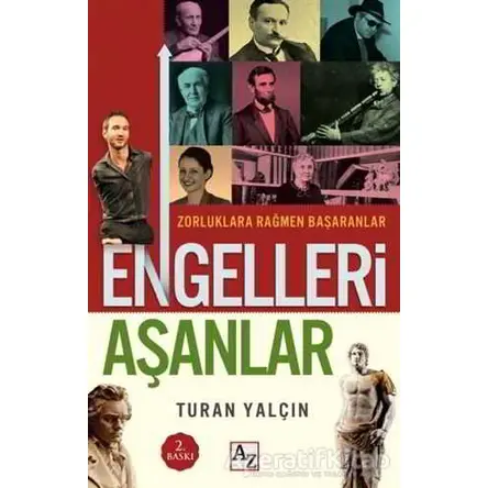 Engelleri Aşanlar - Turan Yalçın - Az Kitap