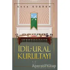 İdil Ural Kurultayı - Roza Kurban - Hitabevi Yayınları