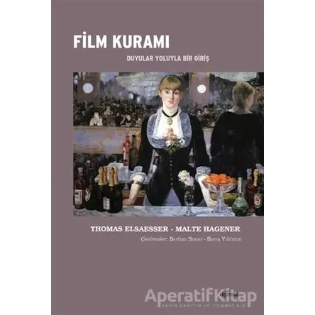 Film Kuramı - Malte Hagener - Dipnot Yayınları