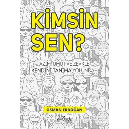 Kimsin Sen? - Osman Erdoğan - Pusula (Kişisel) Yayıncılık