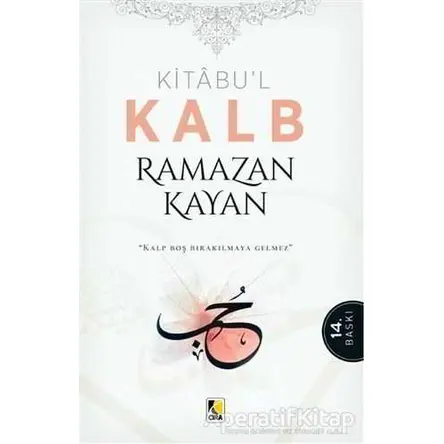 Kitabu’l Kalb - Ramazan Kayan - Çıra Yayınları