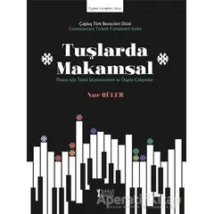 Tuşlarda Makamsal - Nur Güler - Müzik Eğitimi Yayınları