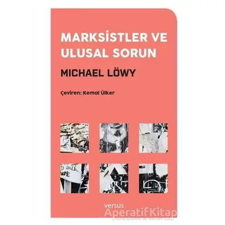 Marksistler ve Ulusal Sorun - Michael Löwy - Versus Kitap Yayınları