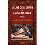 Melaye Ciziri Divanı ve Hadis Kaynakları - Nurullah Agitoğlu - Kitabi Yayınevi