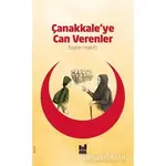 Çanakkaleye Can Verenler - İbrahim Halil Er - Mgv Yayınları