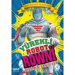 Yürekli Robot Rowni 1- Bize Bir Şans Ver - Erkan İşeri - Pinus Kitap