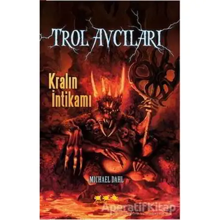 Trol Avcıları 3: Kralın İntikamı - Michael Dahl - Caretta Çocuk