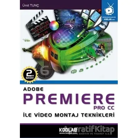 Adobe Premiere Pro CC - Ümit Tunç - Kodlab Yayın Dağıtım