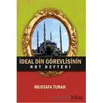 İdeal Din Görevlisinin Not Defteri - Mustafa Turan - Kutup Yıldızı Yayınları