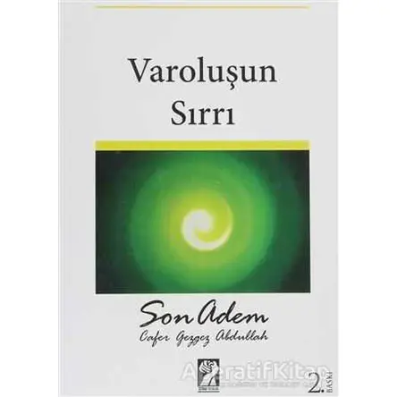 Varoluşun Sırrı - Son Adem - Cafer Gezgez Abdullah - İştirak Yayınevi