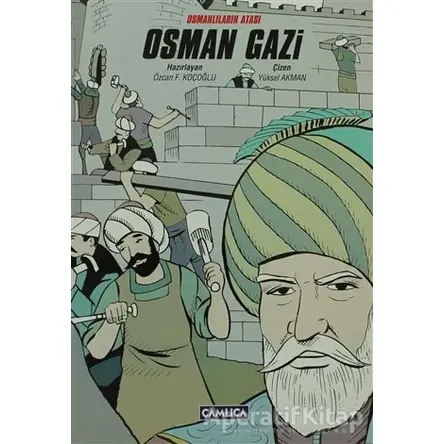 Osmanlıların Atası Osman Gazi - Kolektif - Çamlıca Çocuk Yayınları