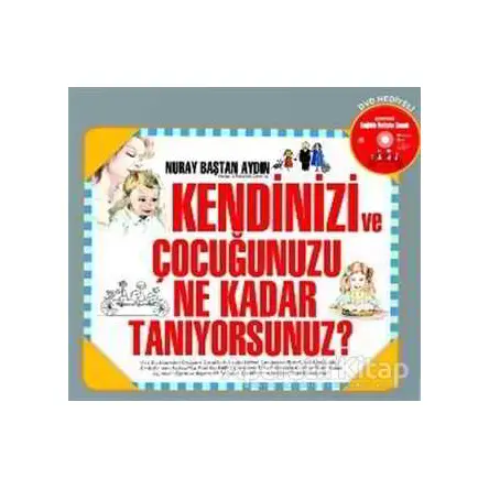 Kendinizi ve Çocuğunuzu Ne Kadar Tanıyorsunuz? - Nuray Baştan Aydın - Nakkaş Yapım ve Prodüksiyon