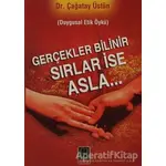 Gerçekler Bilinir Sırlar İse Asla - Çağatay Üstün - Babıali Kitaplığı