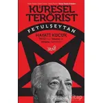 Küresel Terörist Fetulşeytan - Hayati Küçük - Truva Yayınları