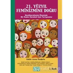 21. Yüzyıl Feminizmine Doğru - Kolektif - Nota Bene Yayınları