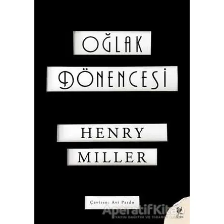 Oğlak Dönencesi - Henry Miller - Siren Yayınları