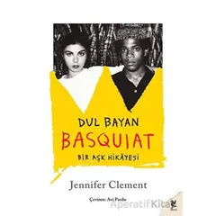 Dul Bayan Basquiat - Jennifer Clement - Siren Yayınları