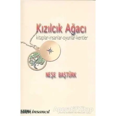 Kızılcık Ağacı - Neşe Baştürk - İnsancıl Yayınları